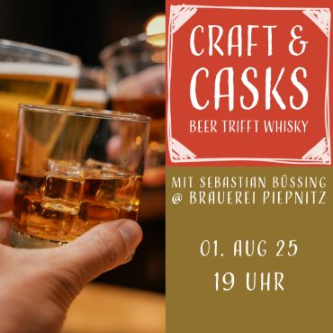 Craft & Casks | Bier trifft Whisky 01.08.25